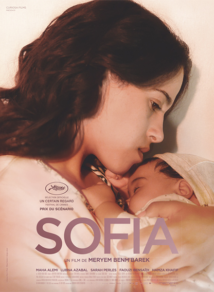 "Sofia", un thriller social haletant dans le Maroc contemporain | Journal des Activités Sociales de l'énergie | 68440 Affiche du film Sofia de Meryem BenmBarek 2018