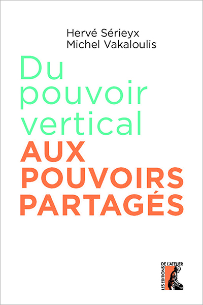 "Dans les Activités Sociales, l’agent n'est pas un simple facteur de production" | Journal des Activités Sociales de l'énergie | Couverture Du pouvoir vertical aux pouvoirs partages