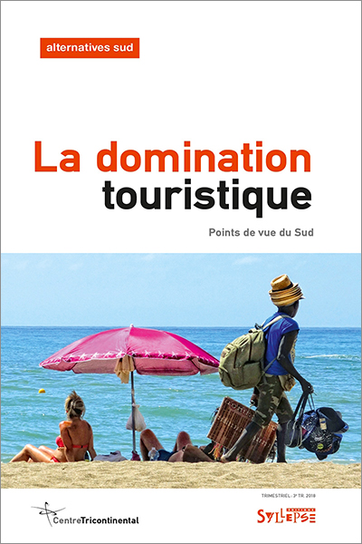 Bernard Duterme : "Le tourisme international traduit un rapport social de domination" | Journal des Activités Sociales de l'énergie | domination touristique