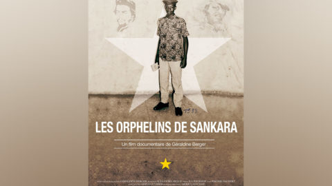 "les Orphelins de Sankara", ou le rêve révolutionnaire avorté | Journal des Activités Sociales de l'énergie | 89238 Les orphelins de Sankara
