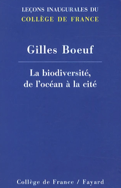 Gilles Boeuf : "Notre mode de développement et de croissance est insensé" | Journal des Activités Sociales de l'énergie | La Biodiversite de l ocean a la cite