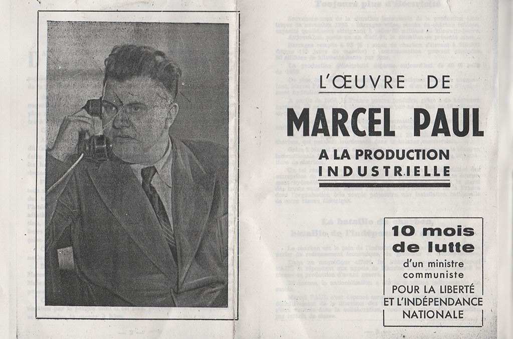 En moins d'un an au ministère de la Production industrielle, Marcel Paul organise la nationalisation et la gestion publique de plusieurs secteurs de production.