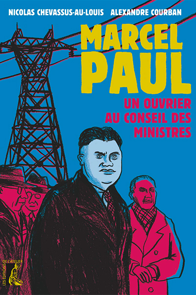 Marcel Paul, une vie | Un ministre des services publics industriels | Journal des Activités Sociales de l'énergie