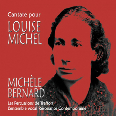 La Commune a 150 ans : notre sélection médiathèque | Journal des Activités Sociales de l'énergie | Cantate pour Louise Michel
