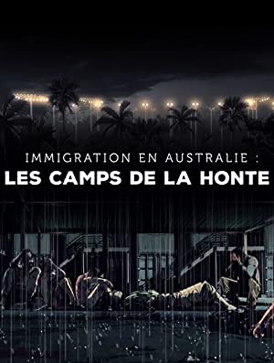 Sur les routes de l’exil : notre sélection médiathèque | Journal des Activités Sociales de l'énergie | Immigration en Australie les camps de la honte