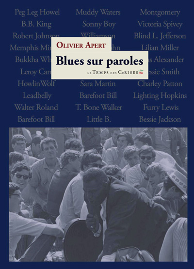 Olivier Apert : "Le blues est une musique de rebelles solitaires" | Journal des Activités Sociales de l'énergie | 104021 Couverture Blues sur paroles dOlivier Apert