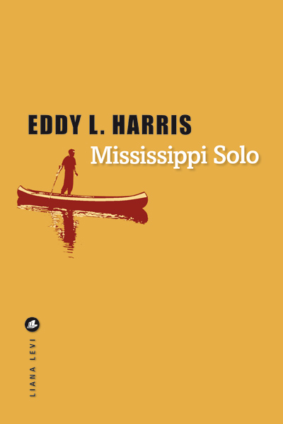 Eddy L. Harris ("Mississippi Solo") : "En France, je charrie dans mon sac à dos toute la puissance économique américaine" | 104023 Couverture de Mississippi Solo | Journal des Activités Sociales de l'énergie