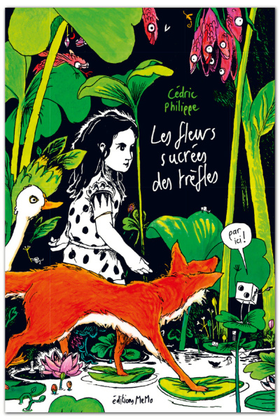 "Les Fleurs sucrées des trèfles", écrit et illustré par Cédric Philippe, éditions MeMo