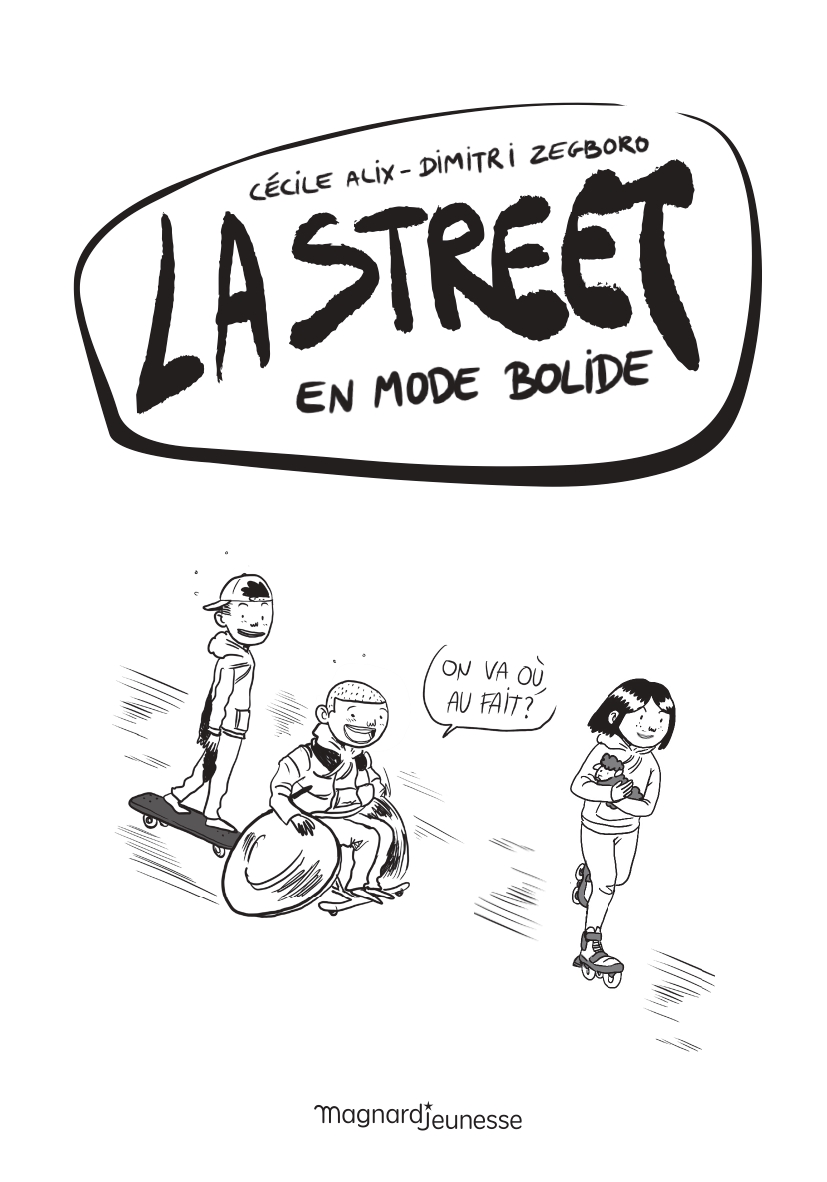 La street, t. 1. En mode bolide. Ed. Magnard