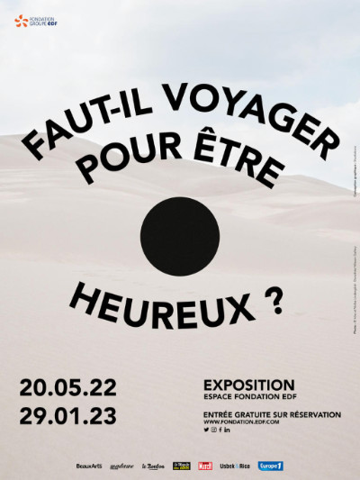 Affiche d el'exposition "Faut-il voyager pour être heureux ?" à la fondation EDF, 2022
