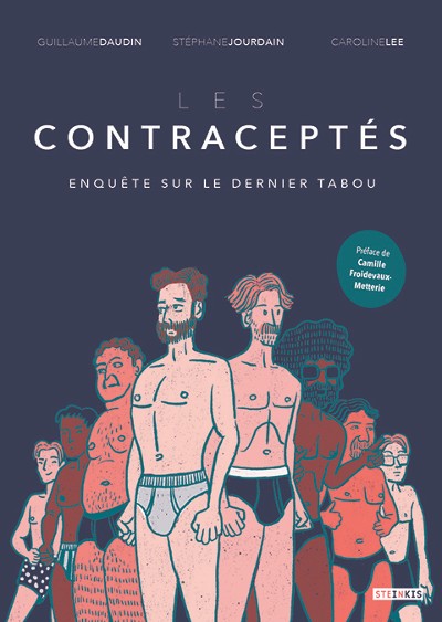 Les contraceptés, de Guillaume Daudin, Stéphane Jourdain et Caroline Lee, éd Steinkis