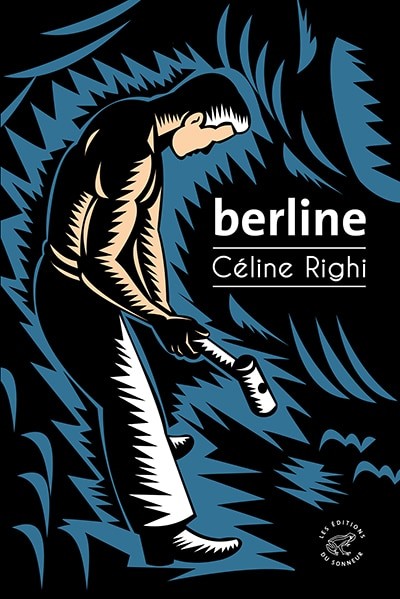 Berline, de Céline Righi, éd du Sonneur