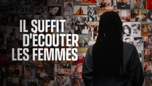 Documentaire "il suffit d'écouter les femmes", France TV